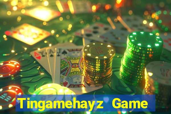 Tingamehayz Game Bài Nhất Vip