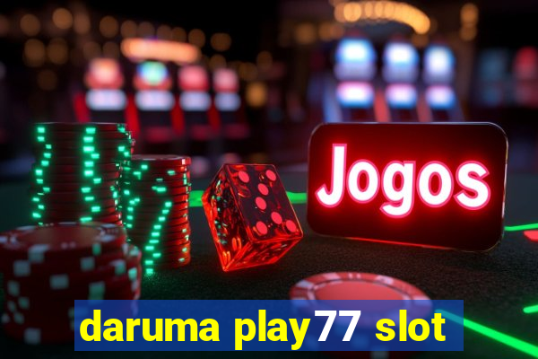 daruma play77 slot