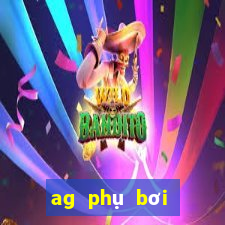 ag phụ bơi giật điểm