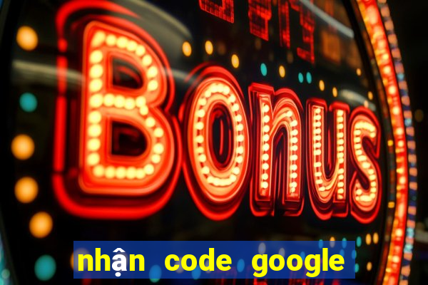 nhận code google play free