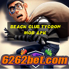 beach club tycoon mod apk