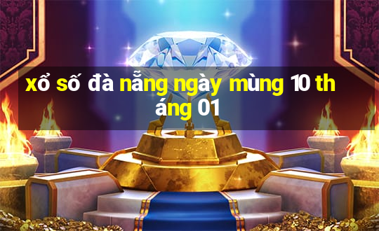 xổ số đà nẵng ngày mùng 10 tháng 01