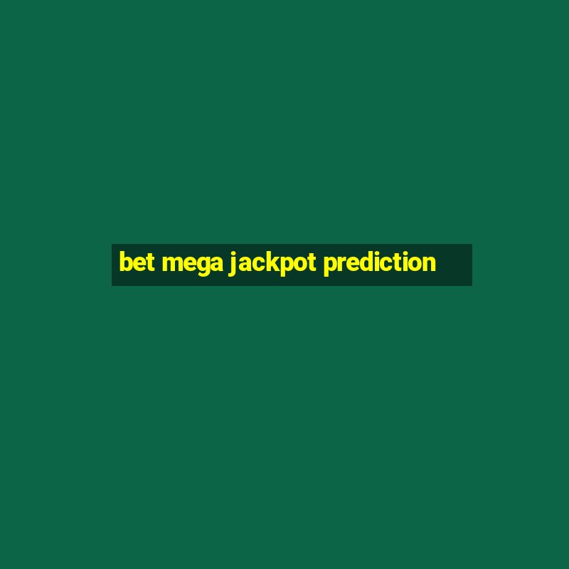 bet mega jackpot prediction