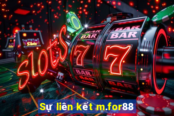 Sự liên kết m.for88