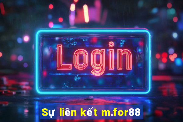 Sự liên kết m.for88