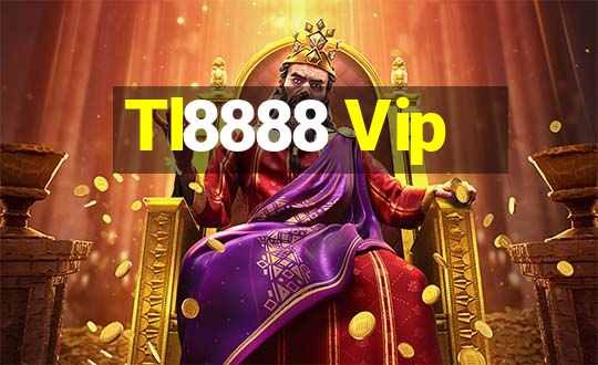 Tl8888 Vip