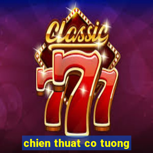 chien thuat co tuong