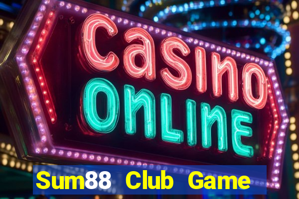 Sum88 Club Game Bài 1 Đổi 1