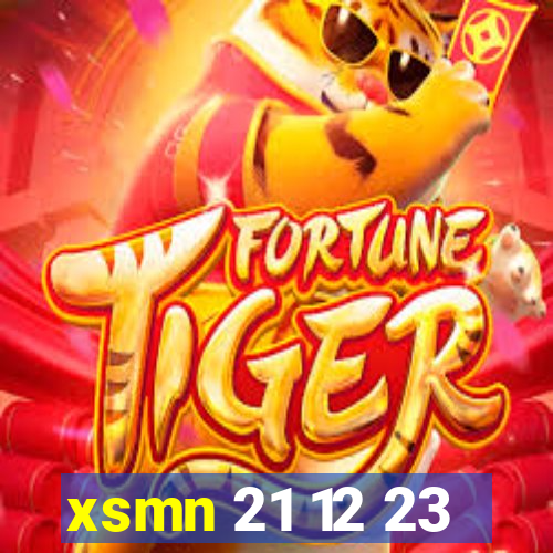 xsmn 21 12 23