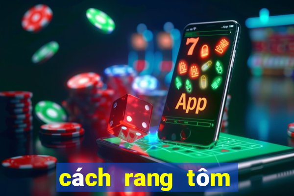 cách rang tôm nõn khô ngon