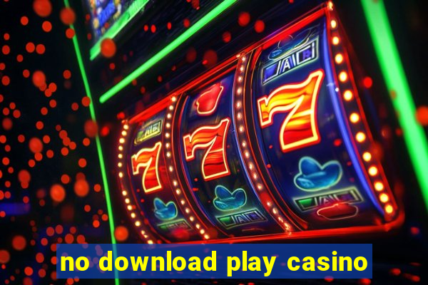 no download play casino