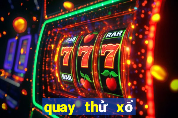 quay thử xổ số kiến thiết miền trung