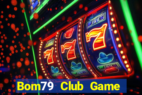 Bom79 Club Game Bài Apk