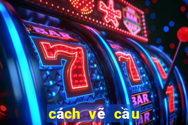 cách vẽ cầu lô đề