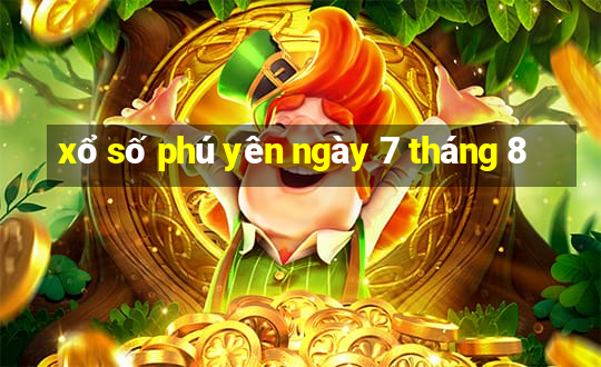 xổ số phú yên ngày 7 tháng 8