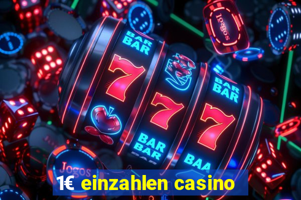 1€ einzahlen casino