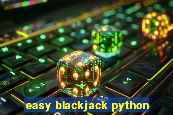 easy blackjack python