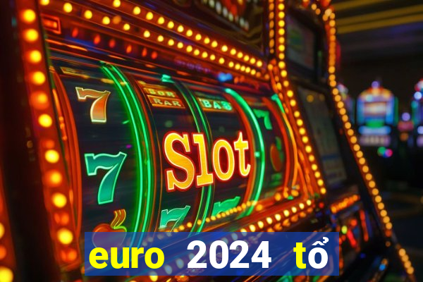 euro 2024 tổ chức tại đâu