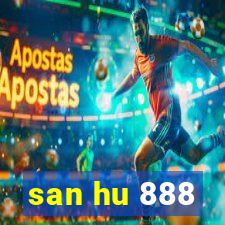 san hu 888