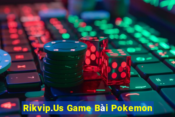 Rikvip.Us Game Bài Pokemon