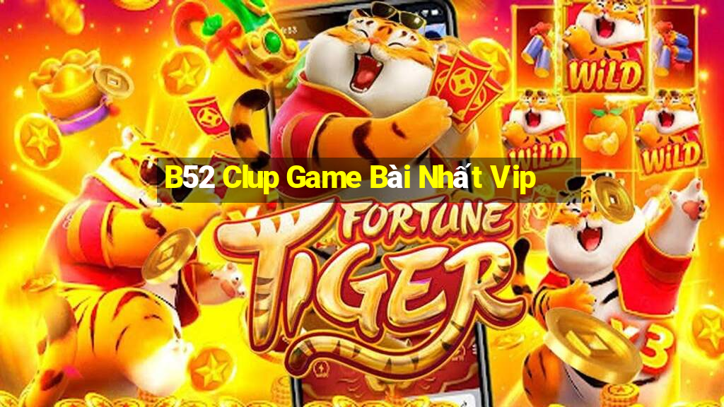 B52 Clup Game Bài Nhất Vip