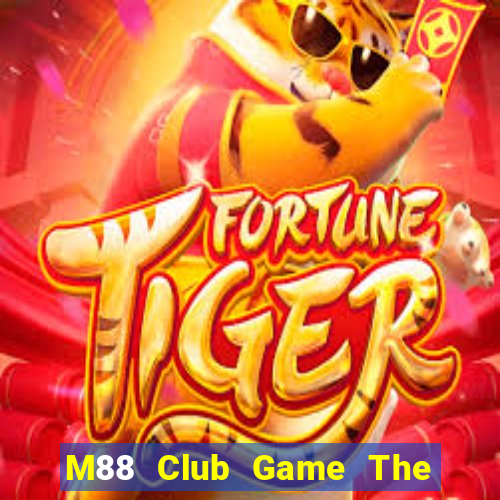 M88 Club Game The Bài Hay Nhất 2021