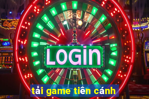 tải game tiên cánh