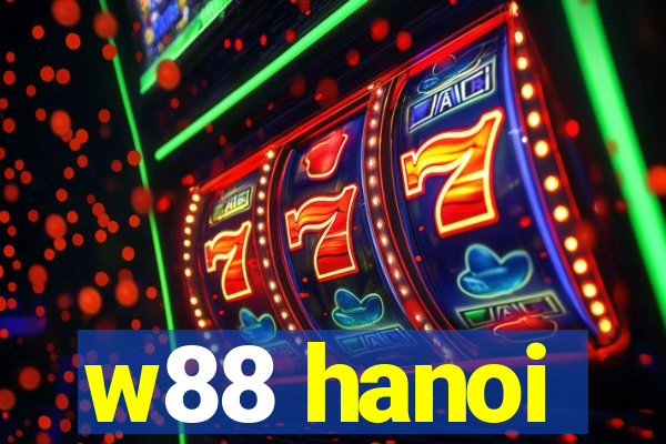 w88 hanoi