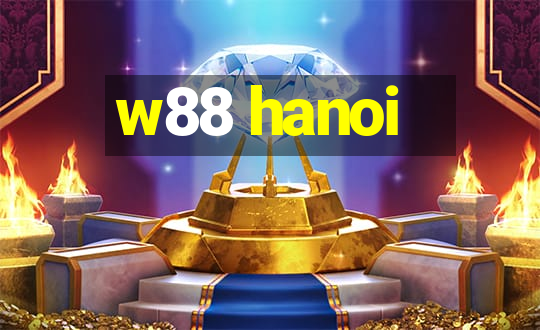 w88 hanoi