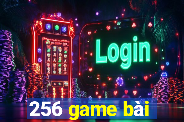 256 game bài