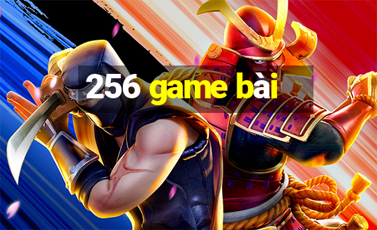 256 game bài