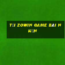 Tải Zowin Game Bài Nhện