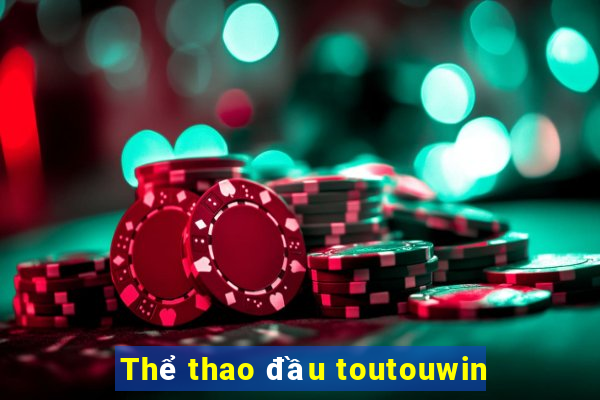 Thể thao đầu toutouwin