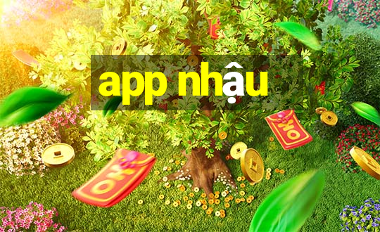 app nhậu