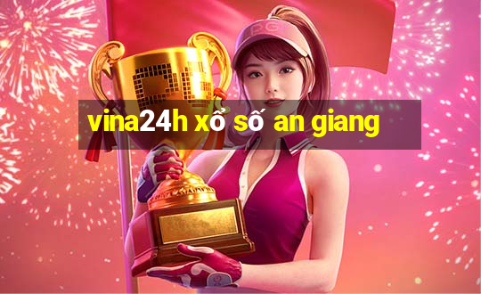 vina24h xổ số an giang