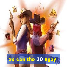 xs can tho 30 ngay