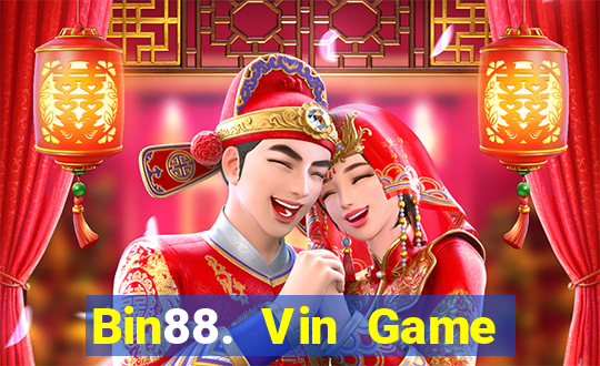 Bin88. Vin Game Bài Ma Cao