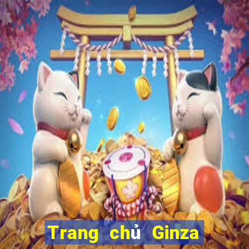 Trang chủ Ginza Việt nam