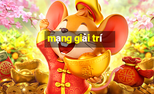 mạng giải trí