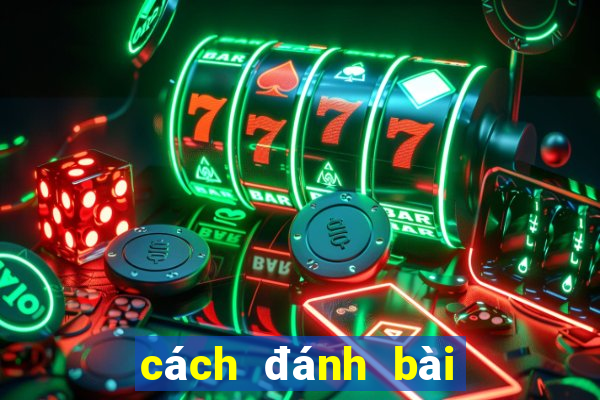 cách đánh bài phỏm hay