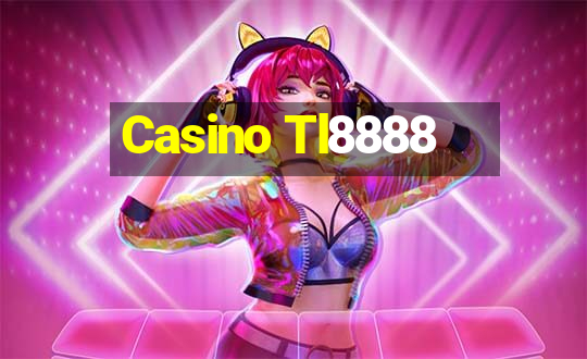 Casino Tl8888