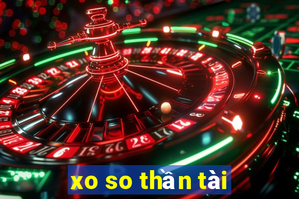 xo so thần tài