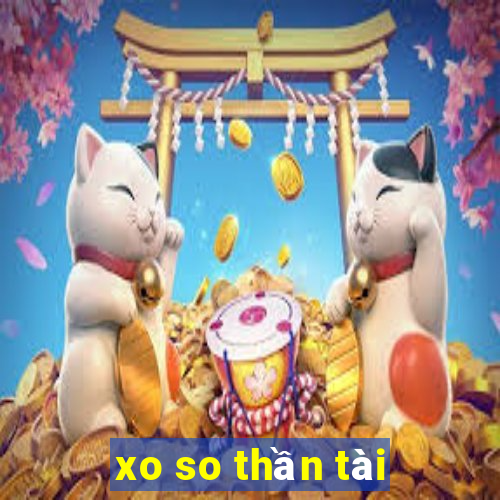 xo so thần tài