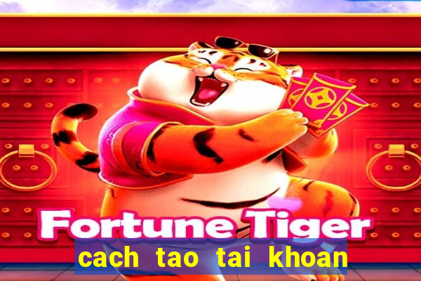 cach tao tai khoan app store