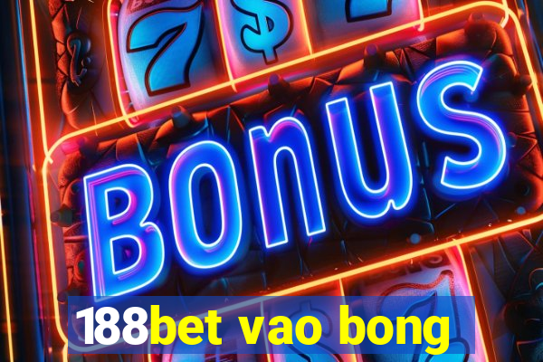 188bet vao bong