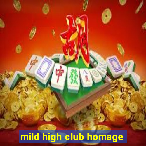 mild high club homage