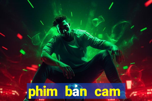 phim bản cam kết thuyết minh