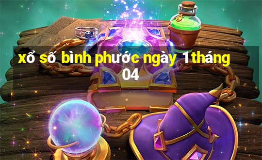 xổ số bình phước ngày 1 tháng 04