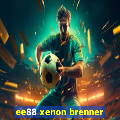 ee88 xenon brenner