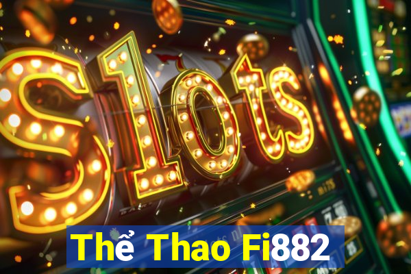 Thể Thao Fi882